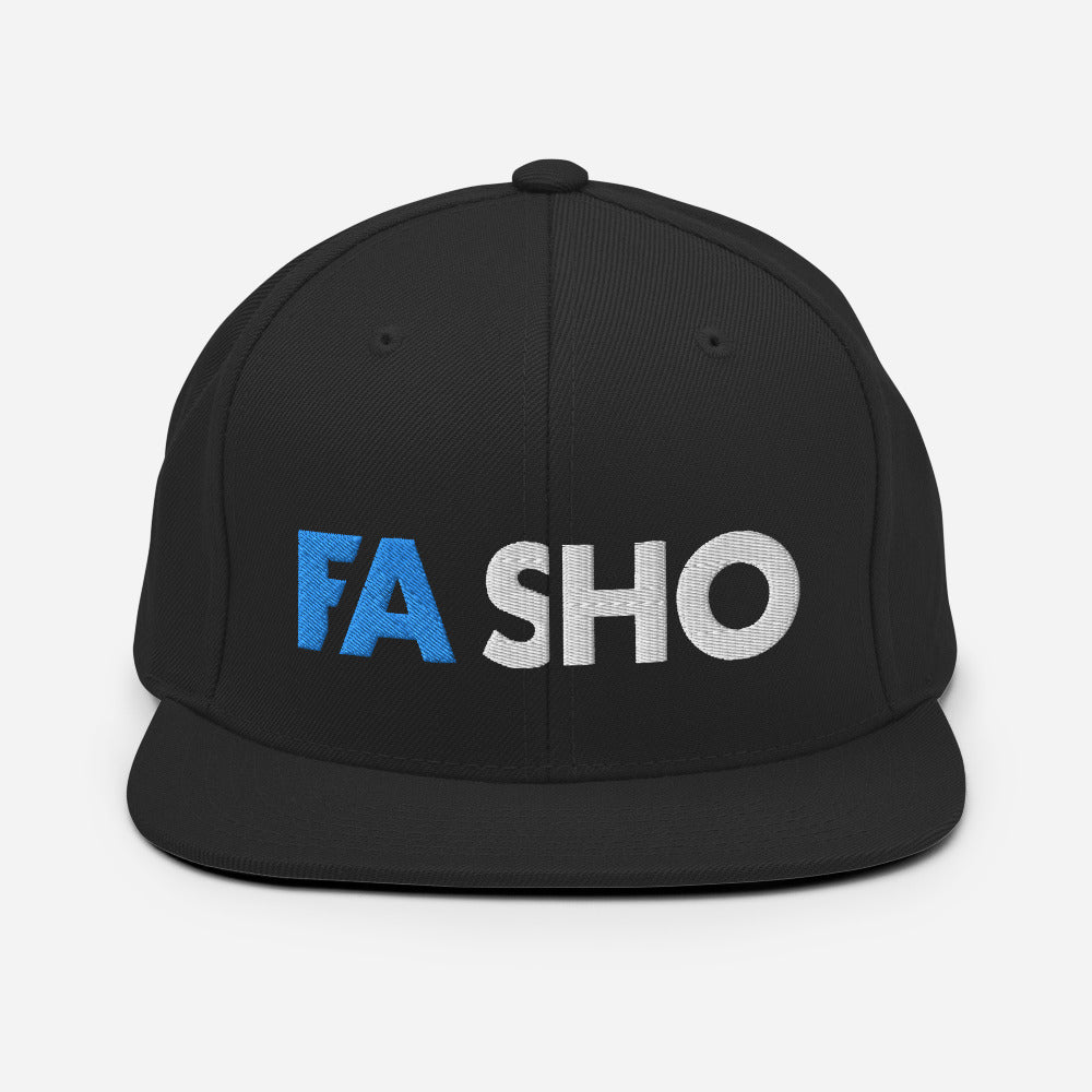 Fa Sho Snapback Hat