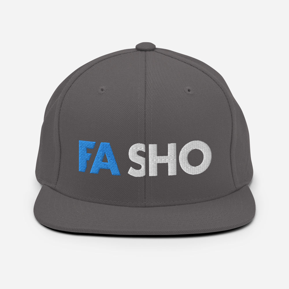 Fa Sho Snapback Hat