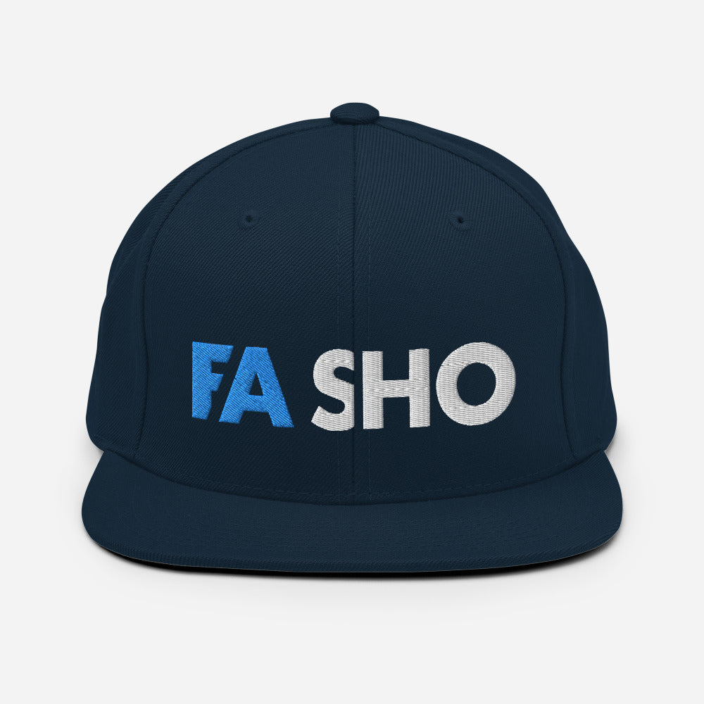 Fa Sho Snapback Hat