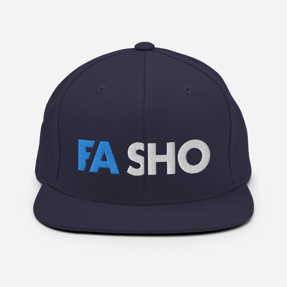 Fa Sho Snapback Hat