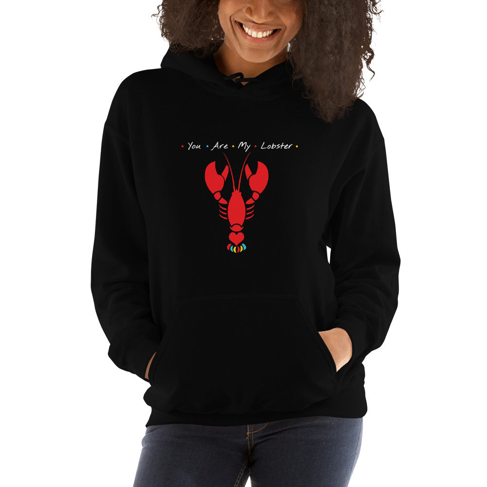 You Are My Lobster Hoodie