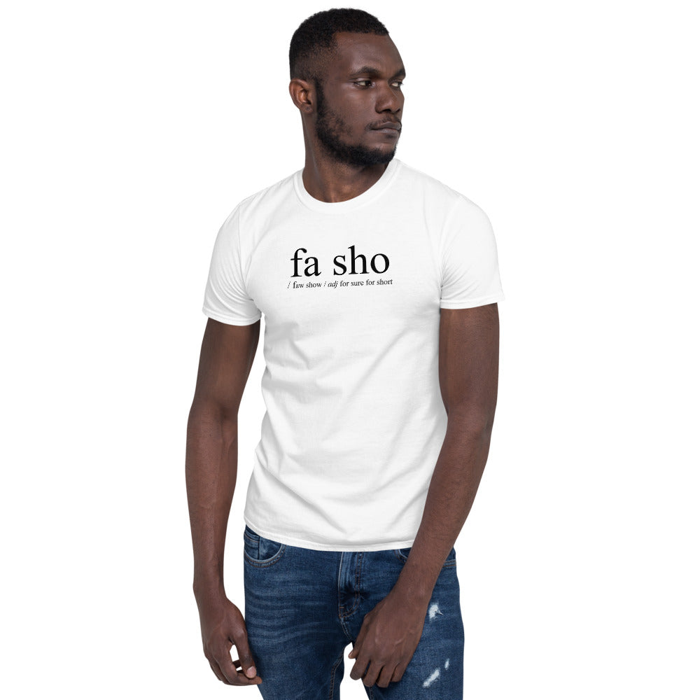 Fa Sho Definition Shirt