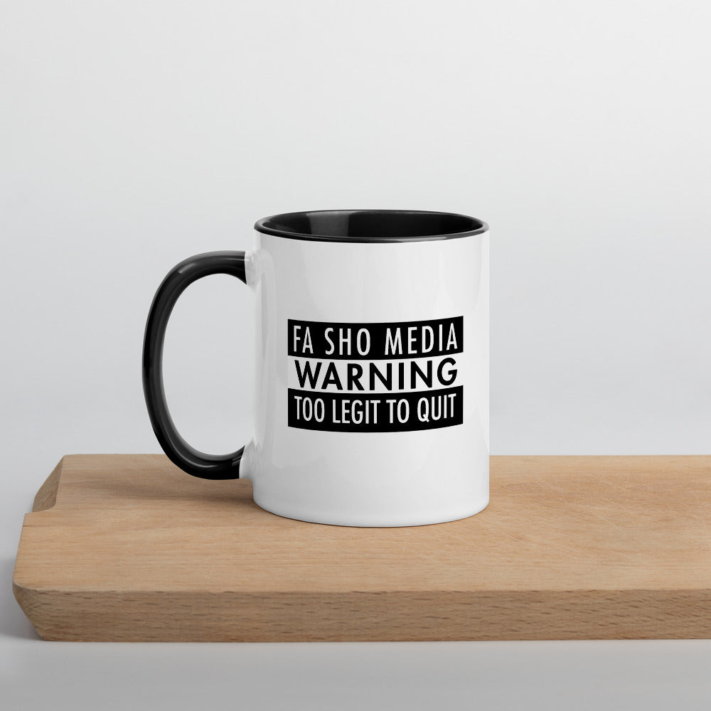 Too Legit To Quit Mug