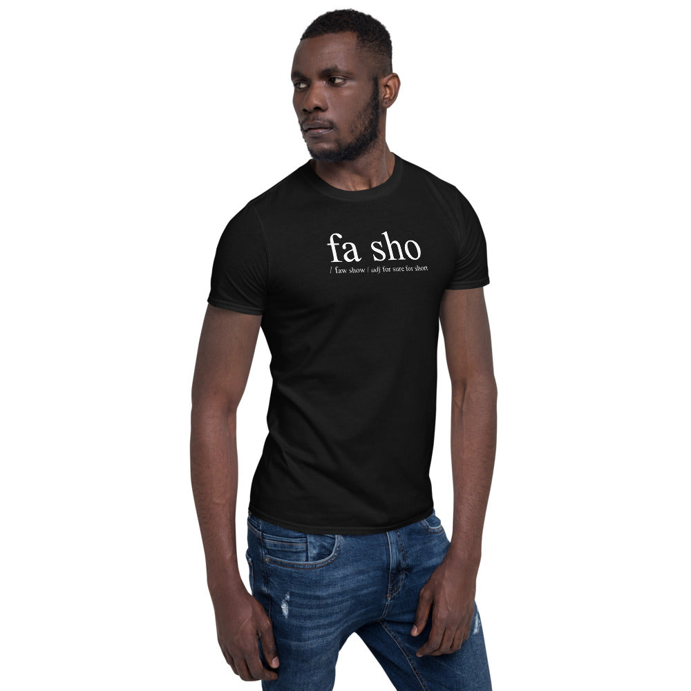Fa Sho Definition Shirt