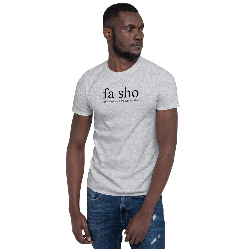 Fa Sho Definition Shirt