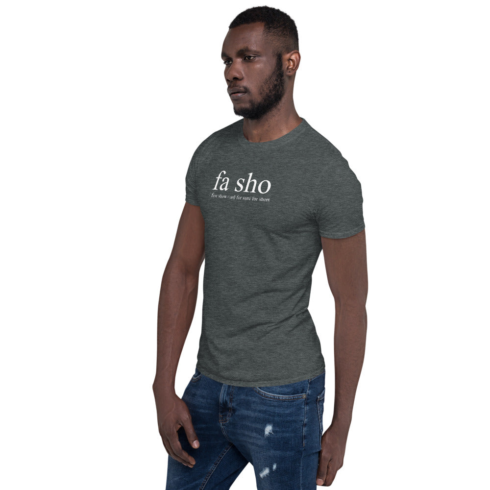 Fa Sho Definition Shirt