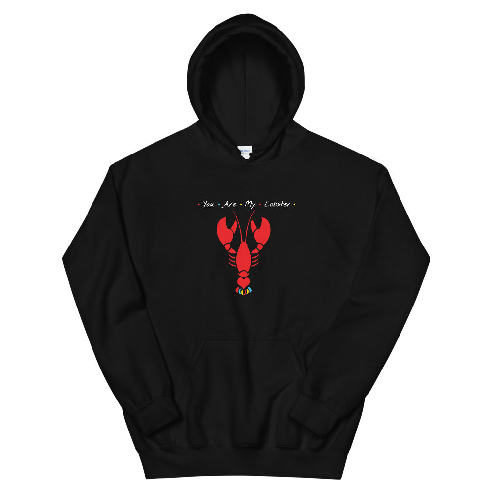 You Are My Lobster Hoodie