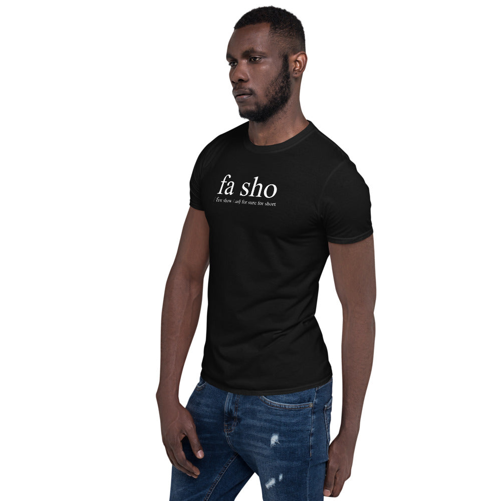 Fa Sho Definition Shirt