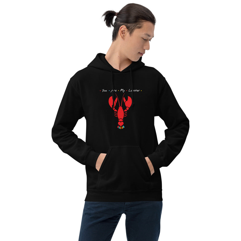 You Are My Lobster Hoodie