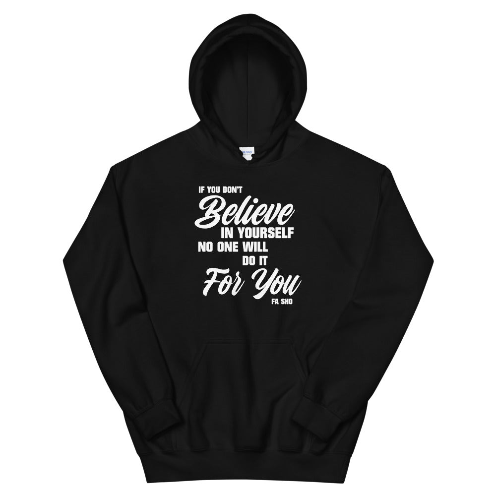 Believe In Yourself Hoodie