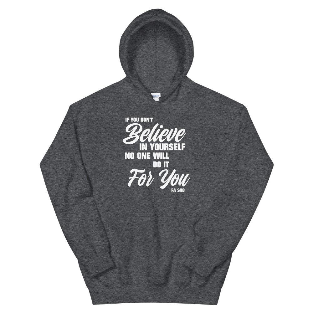 Believe In Yourself Hoodie