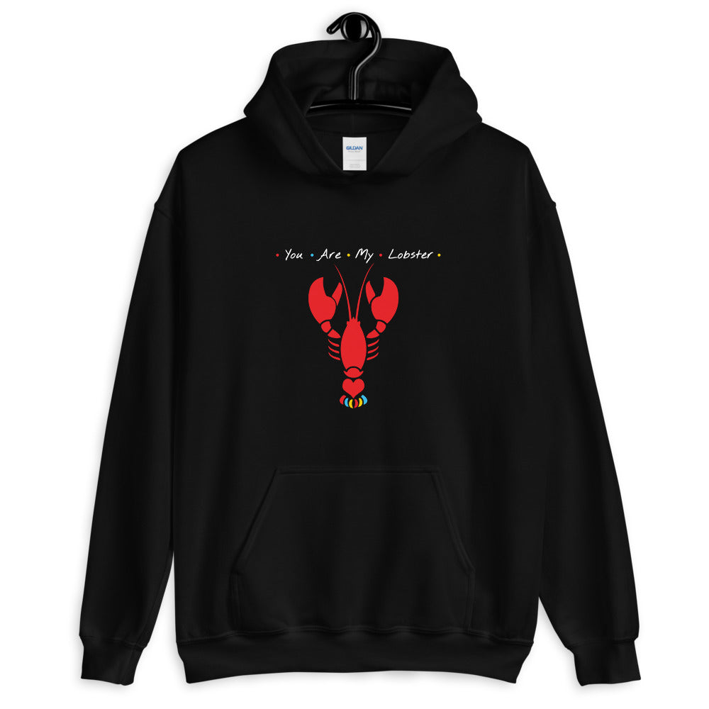 You Are My Lobster Hoodie