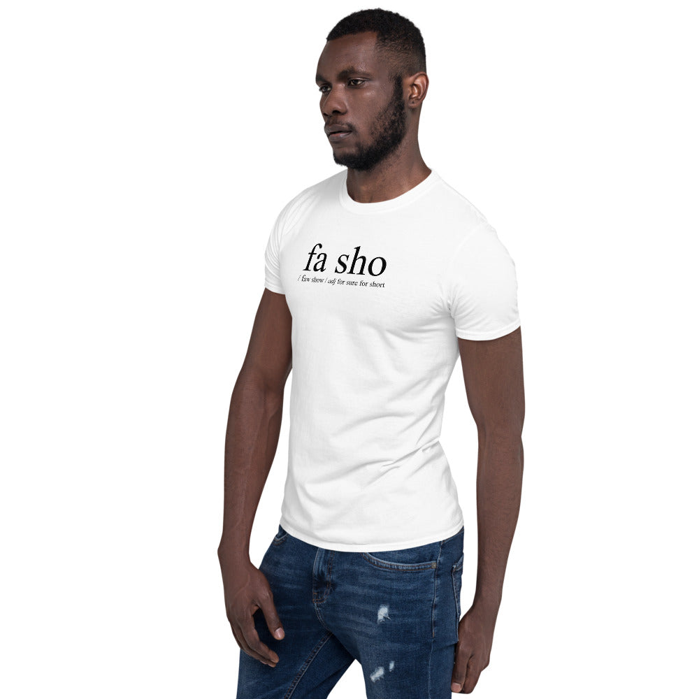 Fa Sho Definition Shirt