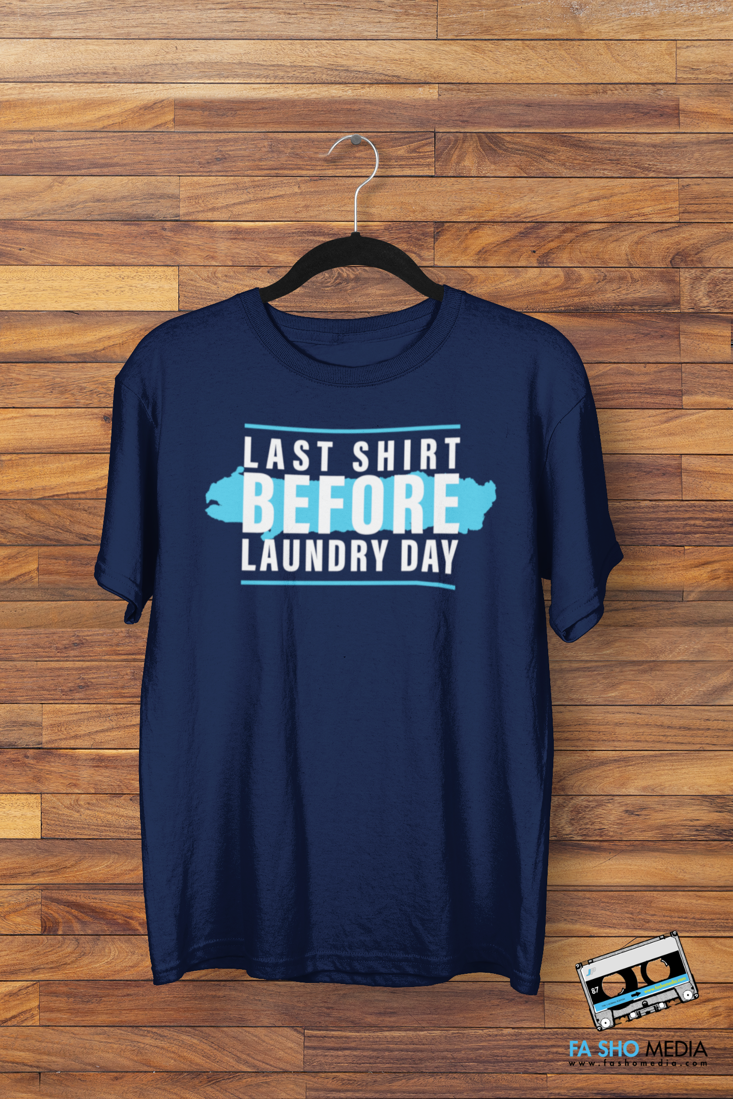 Last Shirt Laundry Day Shirt