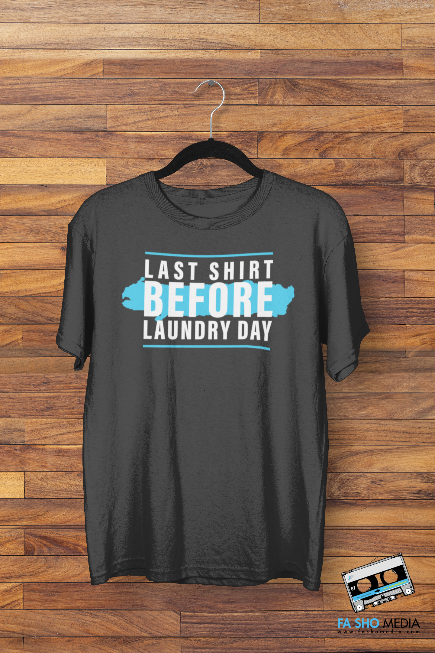 Last Shirt Laundry Day Shirt