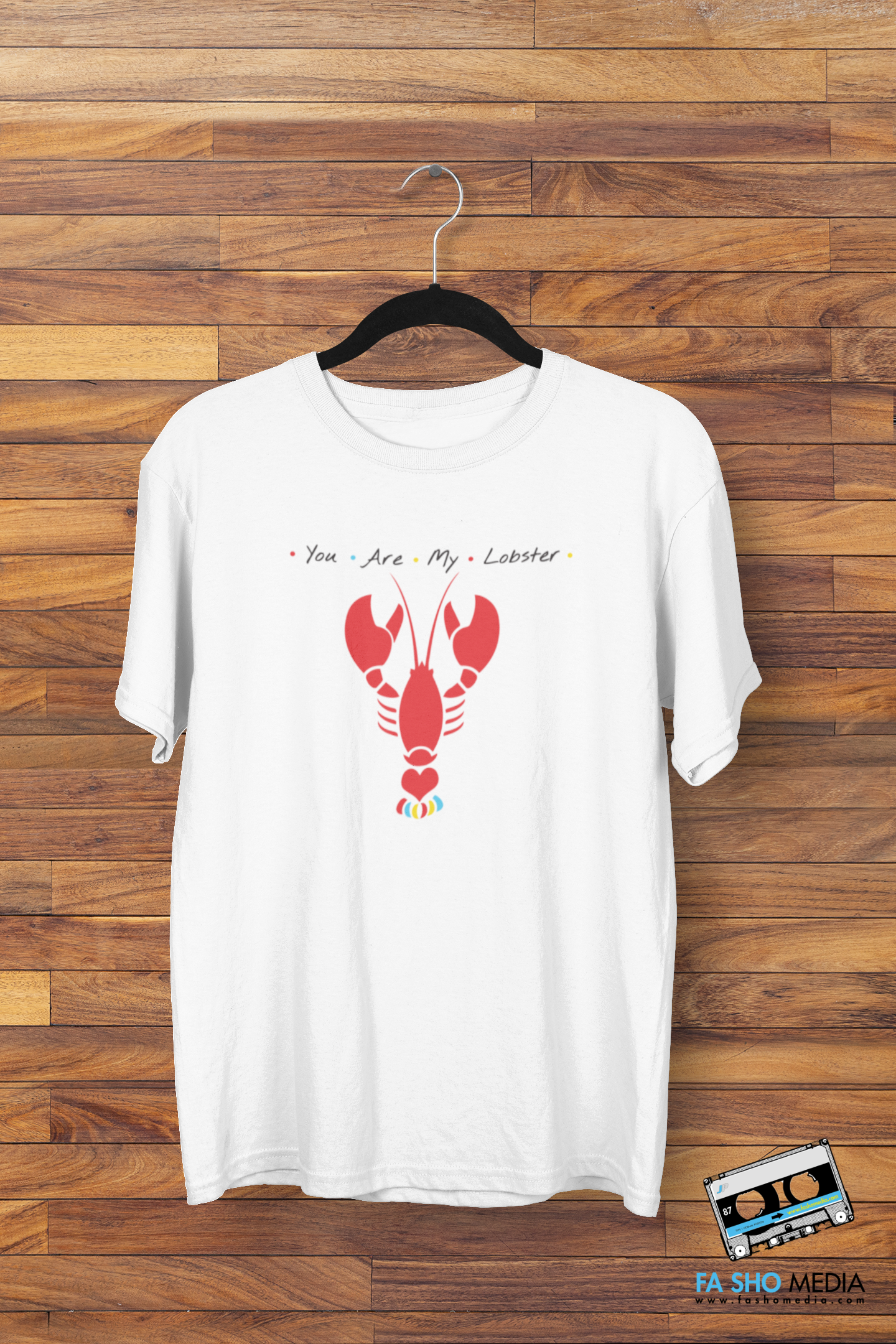 You Are My Lobster Shirt