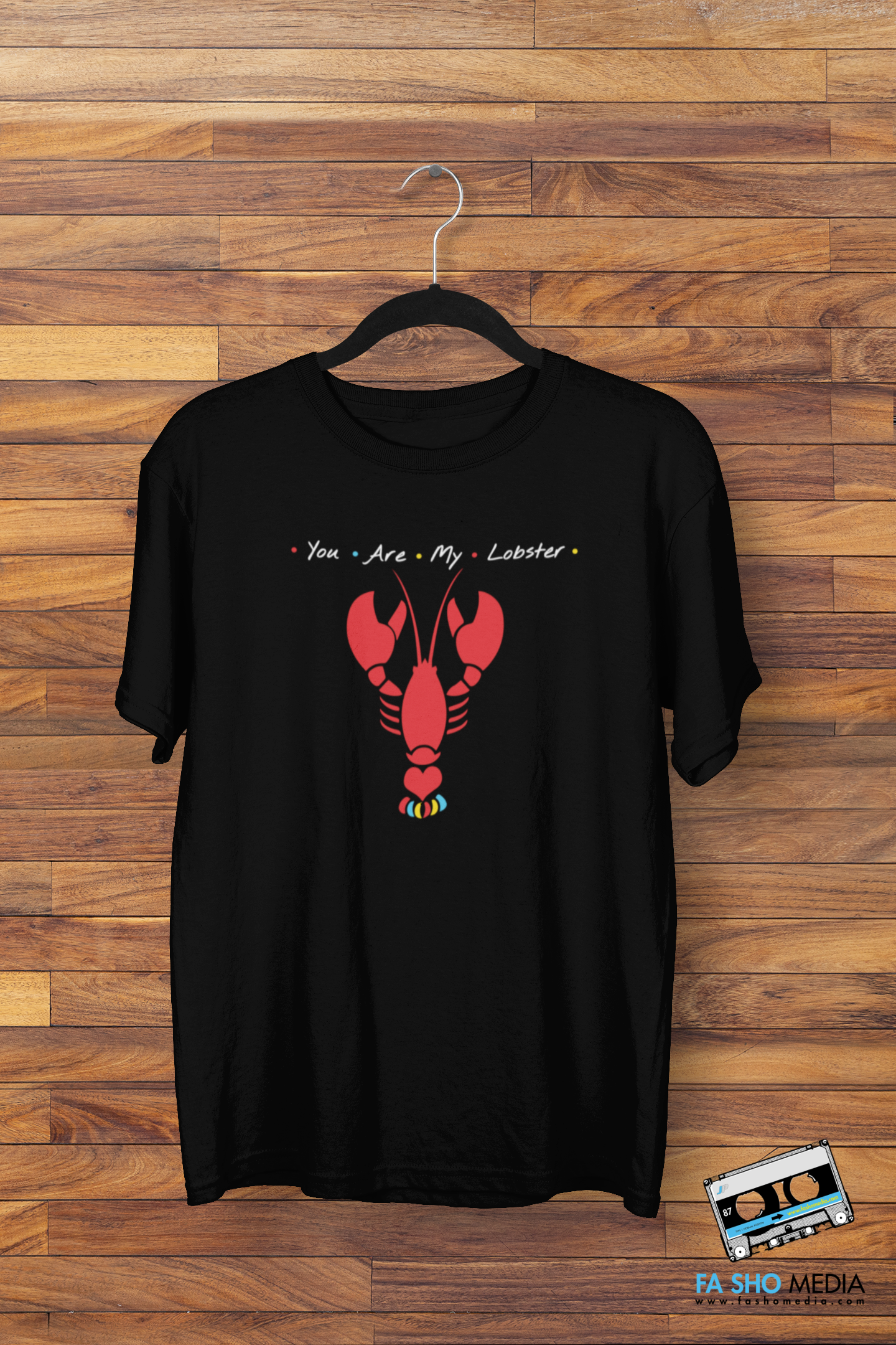 You Are My Lobster Shirt