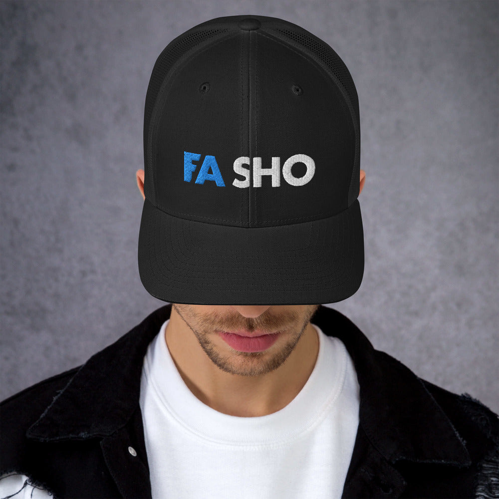 Fa Sho Trucker Hat