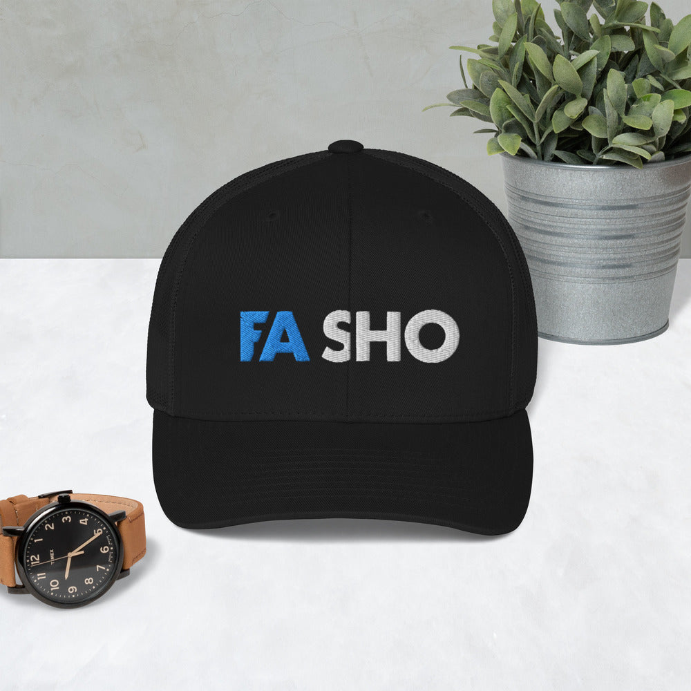 Fa Sho Trucker Hat