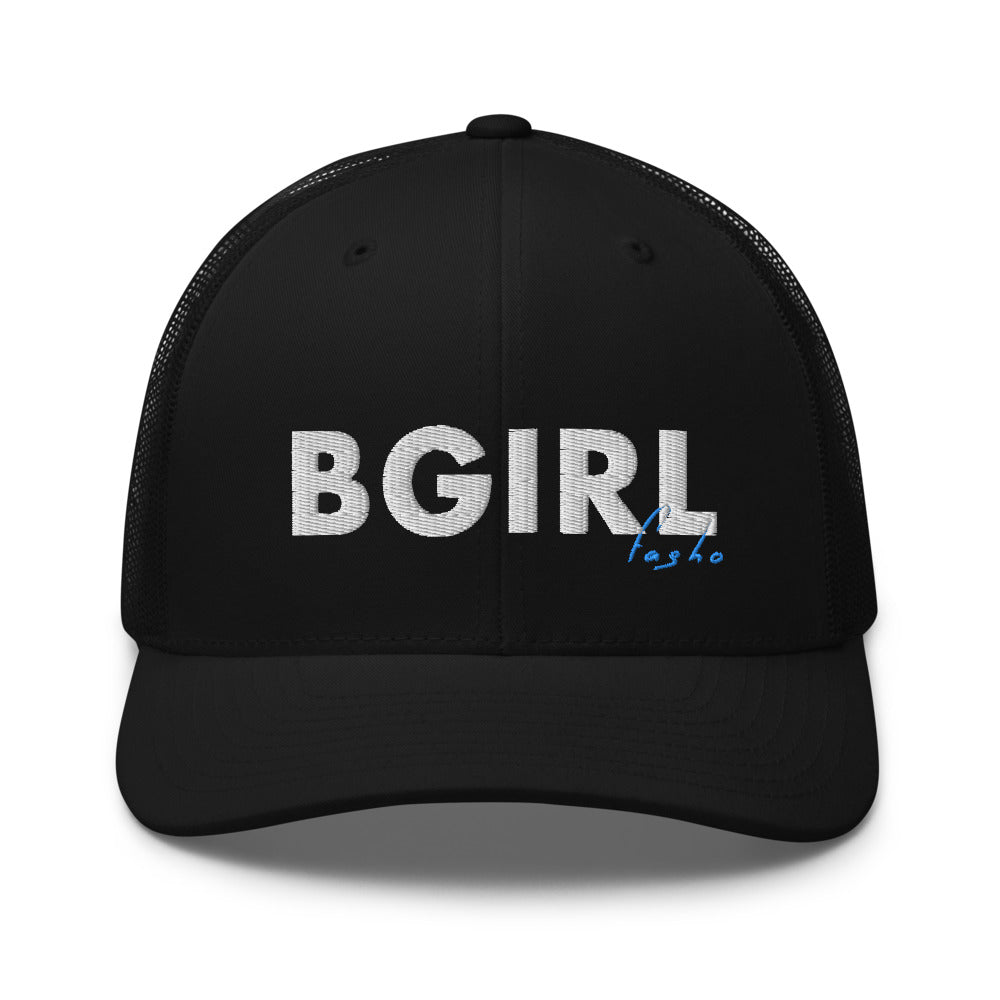 BGirl Fa Sho Trucker Hat