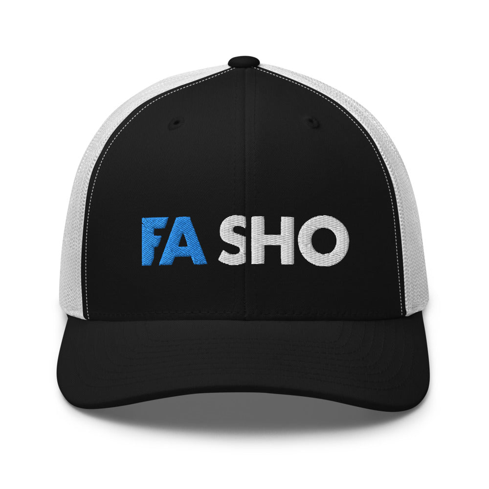 Fa Sho Trucker Hat