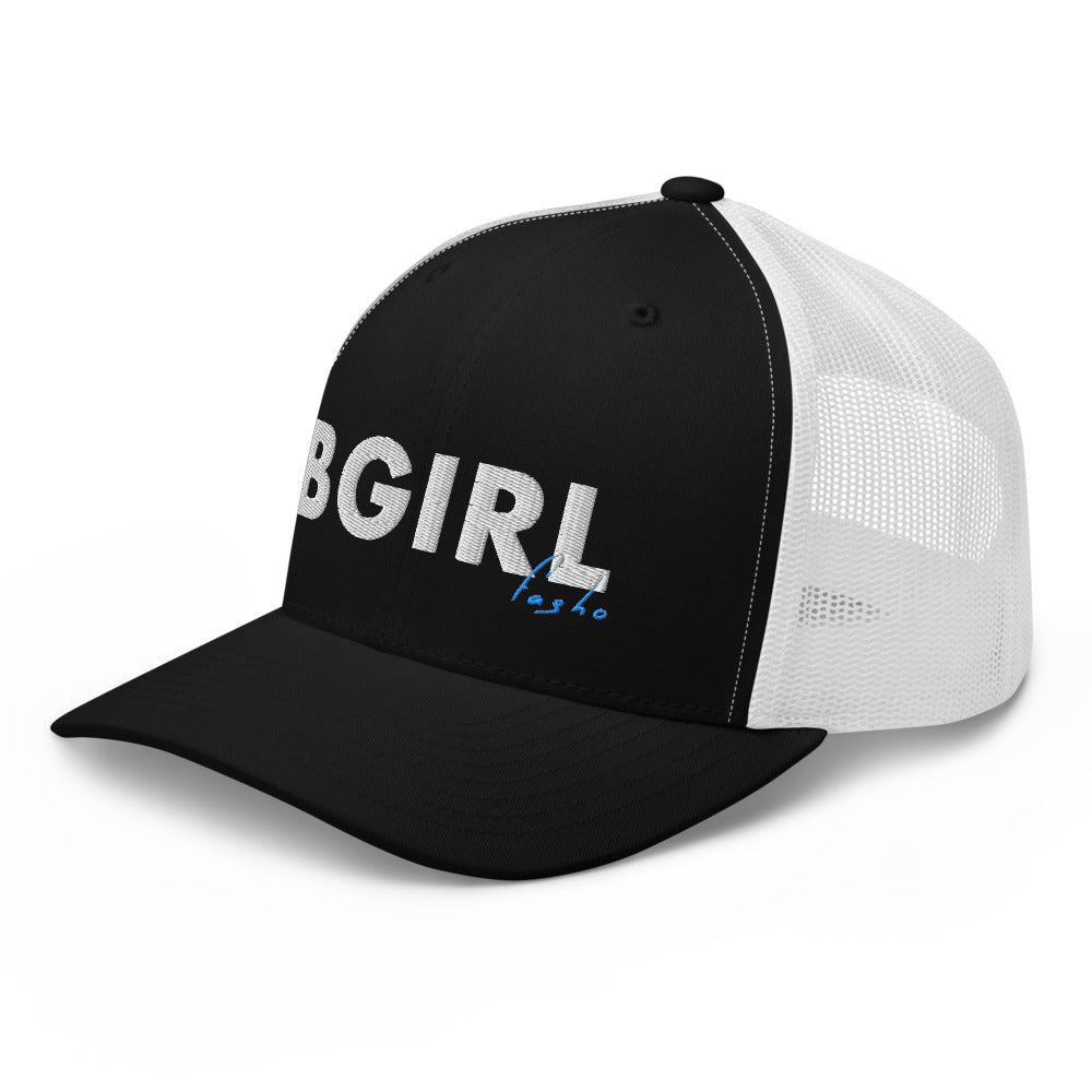 BGirl Fa Sho Trucker Hat