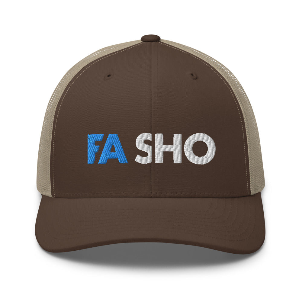 Fa Sho Trucker Hat