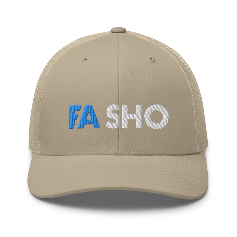 Fa Sho Trucker Hat