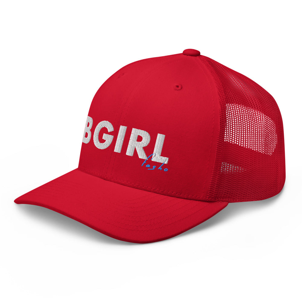 BGirl Fa Sho Trucker Hat
