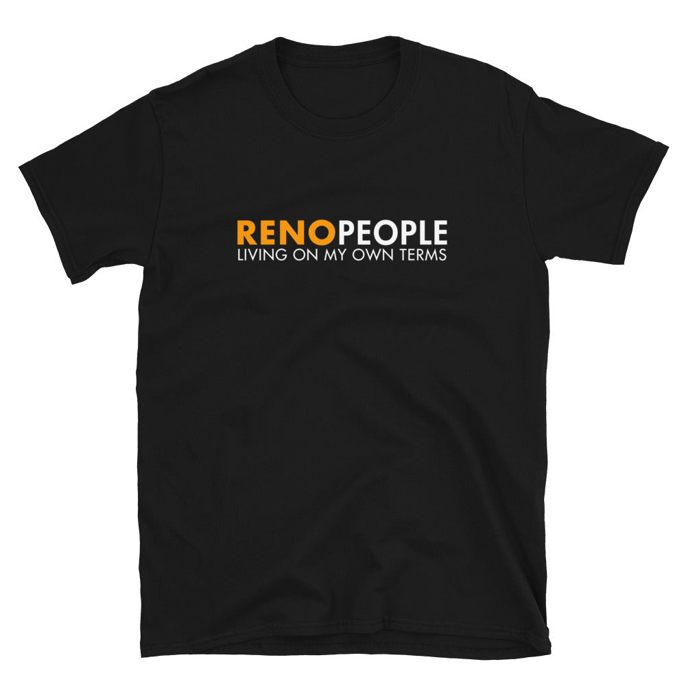 Reno People Living on My Own Terms Shirt