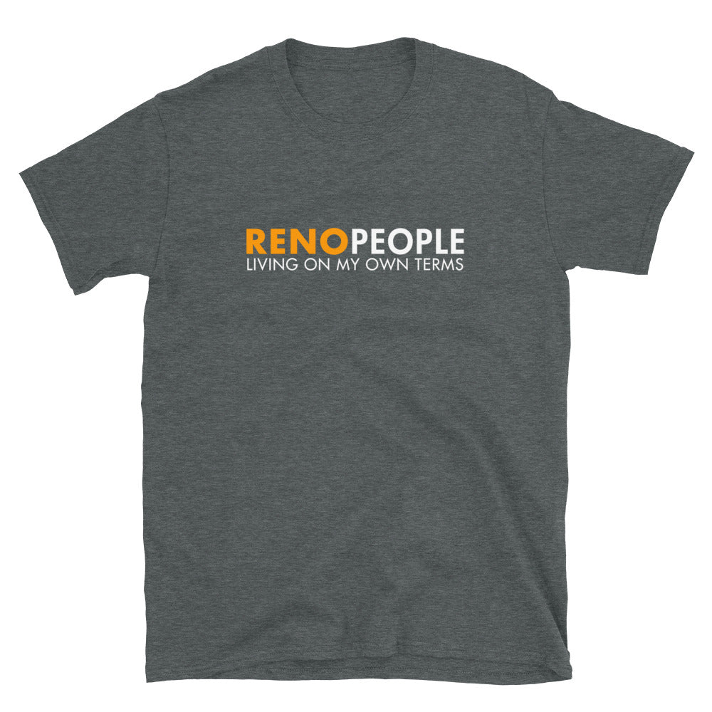 Reno People Living on My Own Terms Shirt