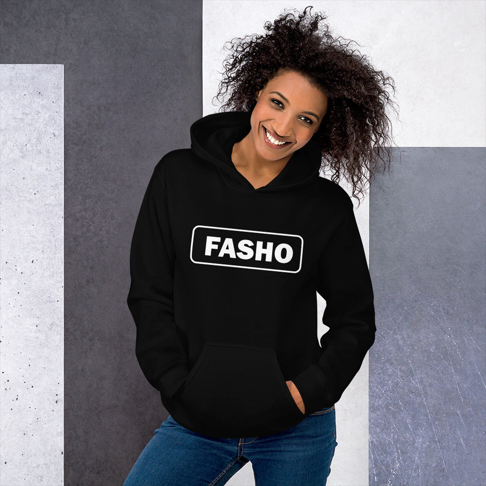 Fasho Hoodie