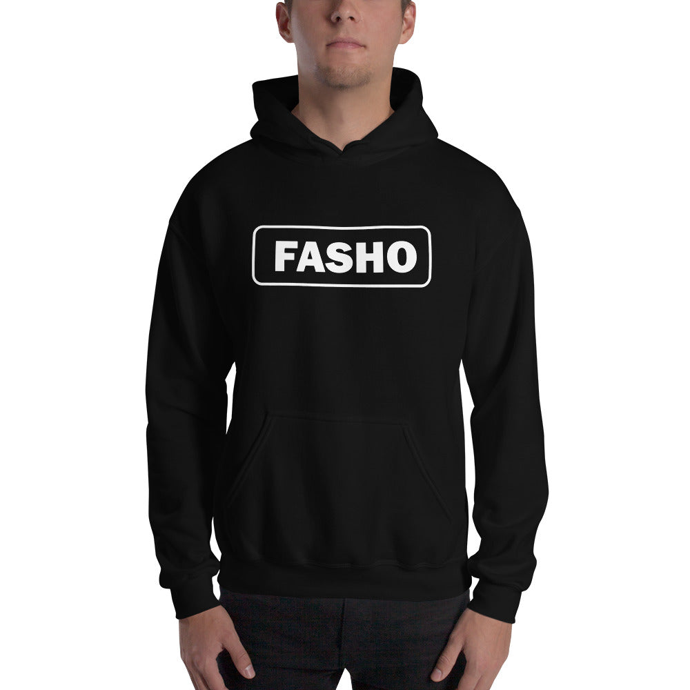 Fasho Hoodie
