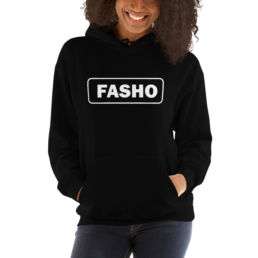 Fasho Hoodie