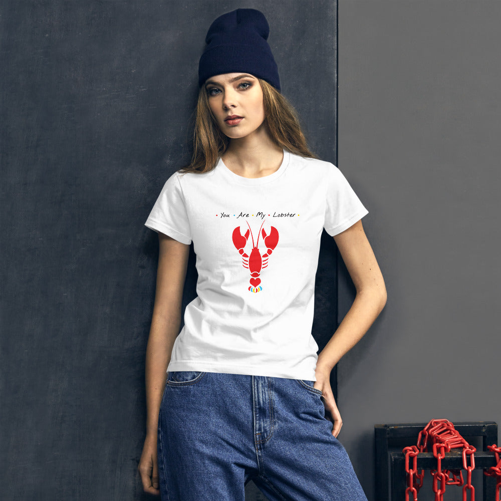 You Are My Lobster Shirt (Women's)