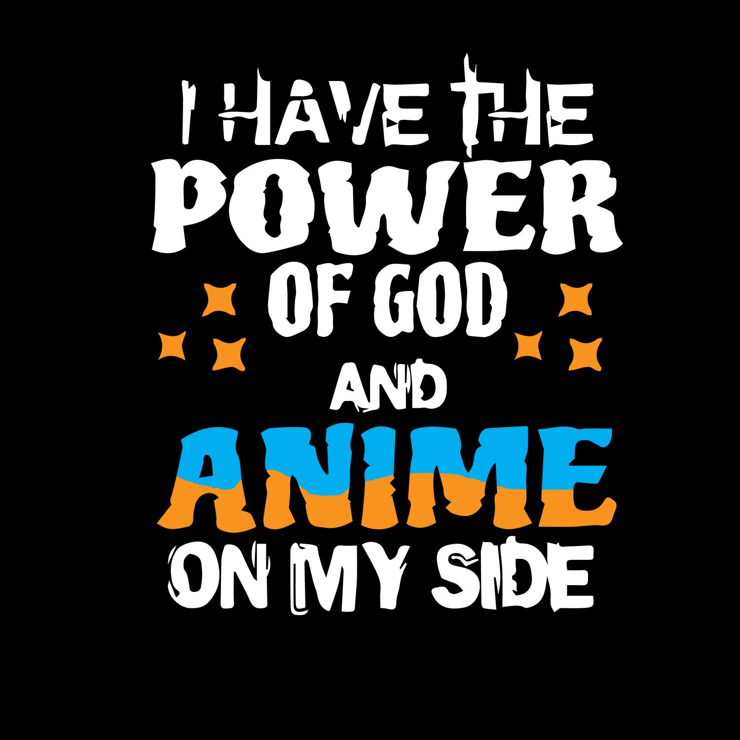 Power of God and Anime Shirt (Men's)