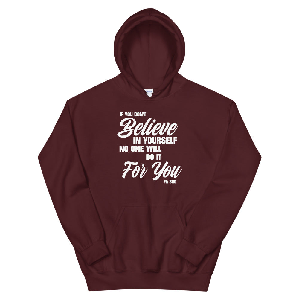 Believe In Yourself Hoodie (Men's)