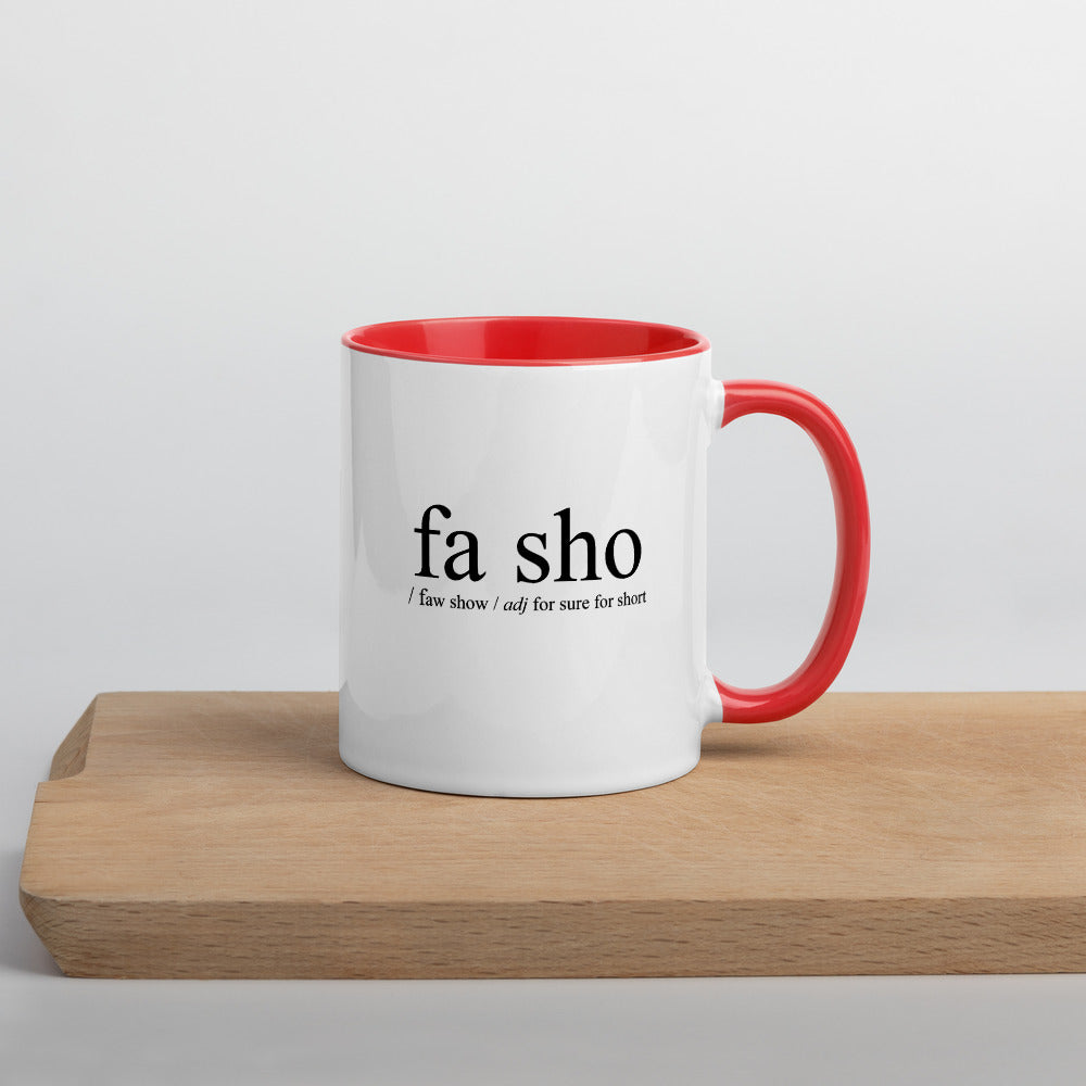 Definition of Fa Sho Mug