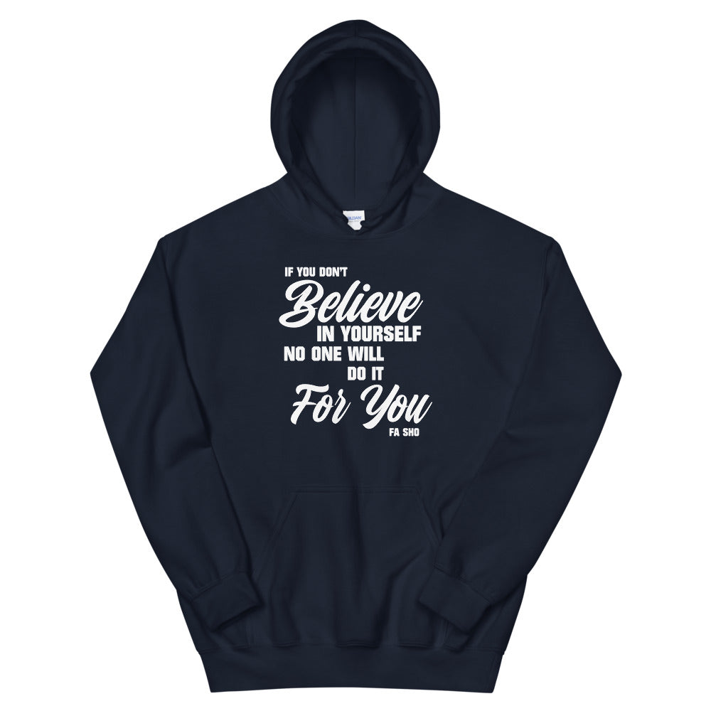 Believe In Yourself Hoodie (Men's)
