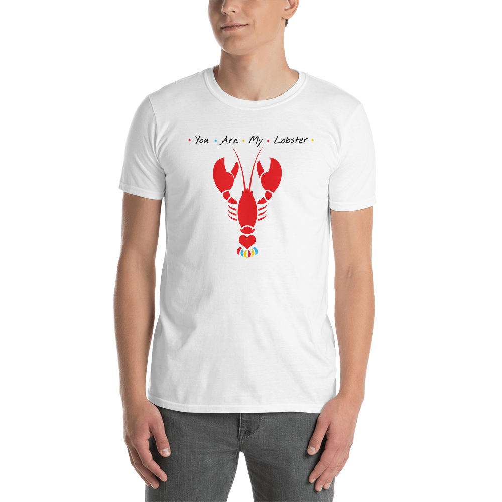 You Are My Lobster Shirt