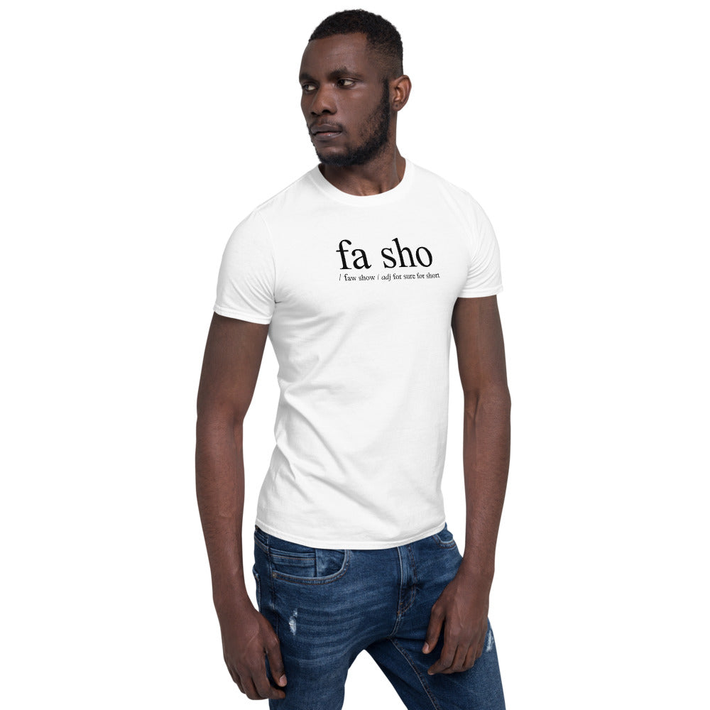 Fa Sho Definition Shirt