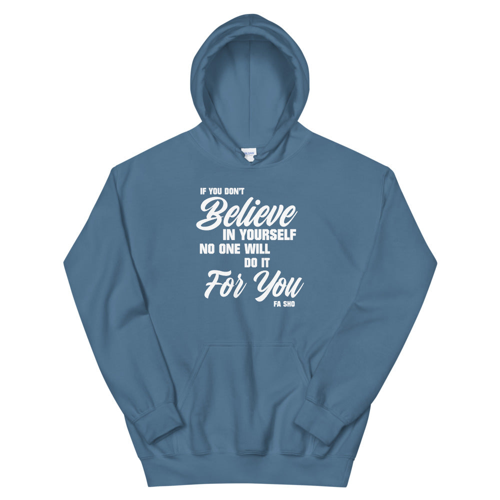 Believe In Yourself Hoodie (Men's)