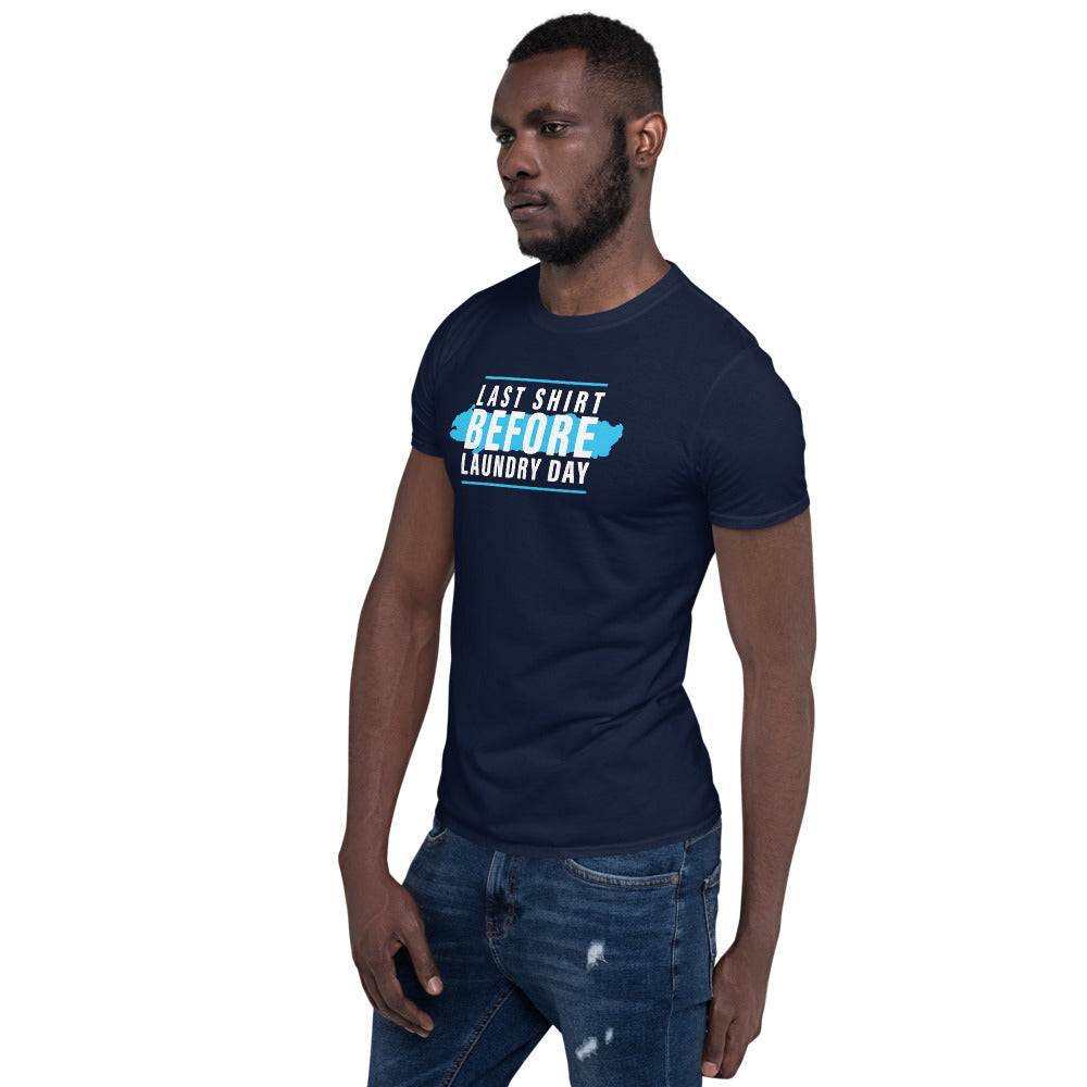 Last Shirt Laundry Day Shirt