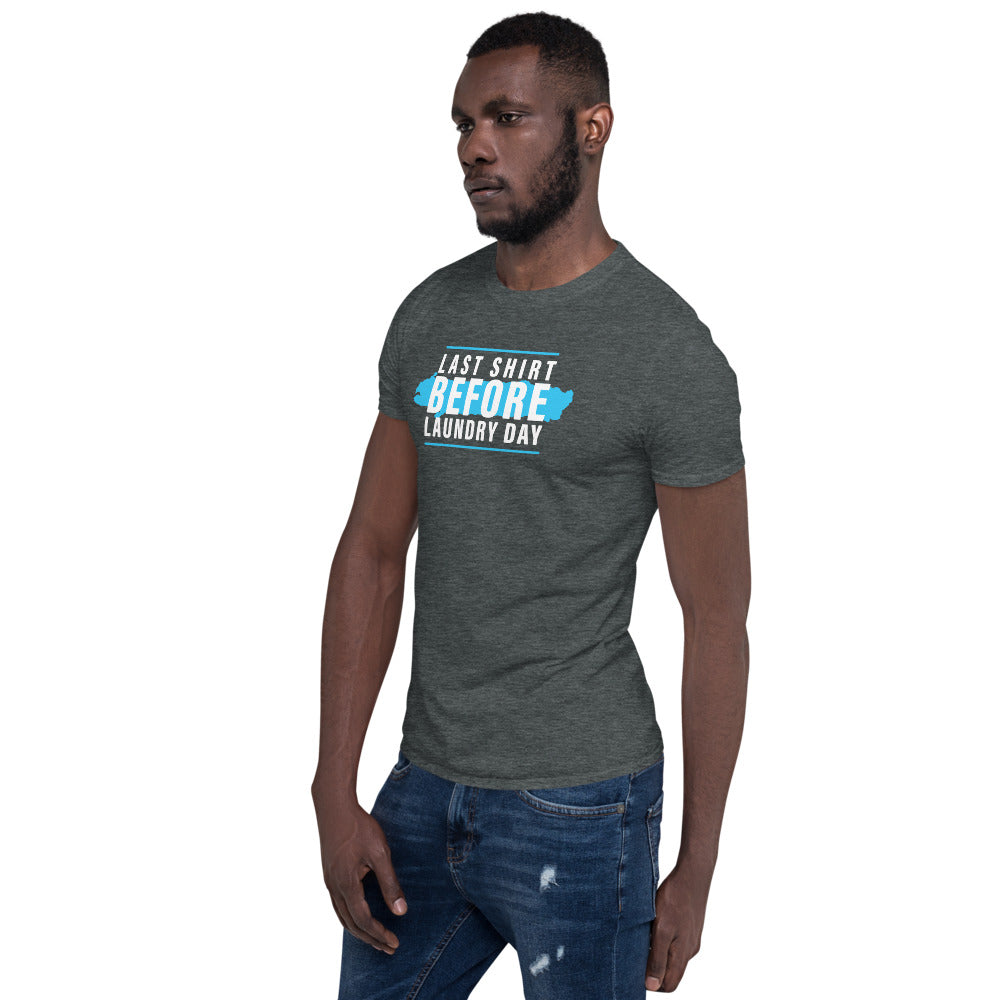 Last Shirt Laundry Day Shirt