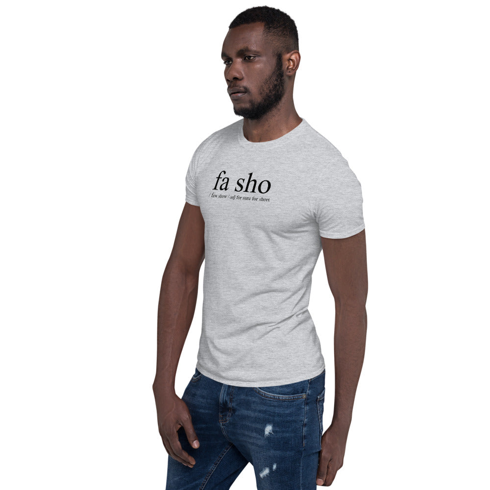 Fa Sho Definition Shirt