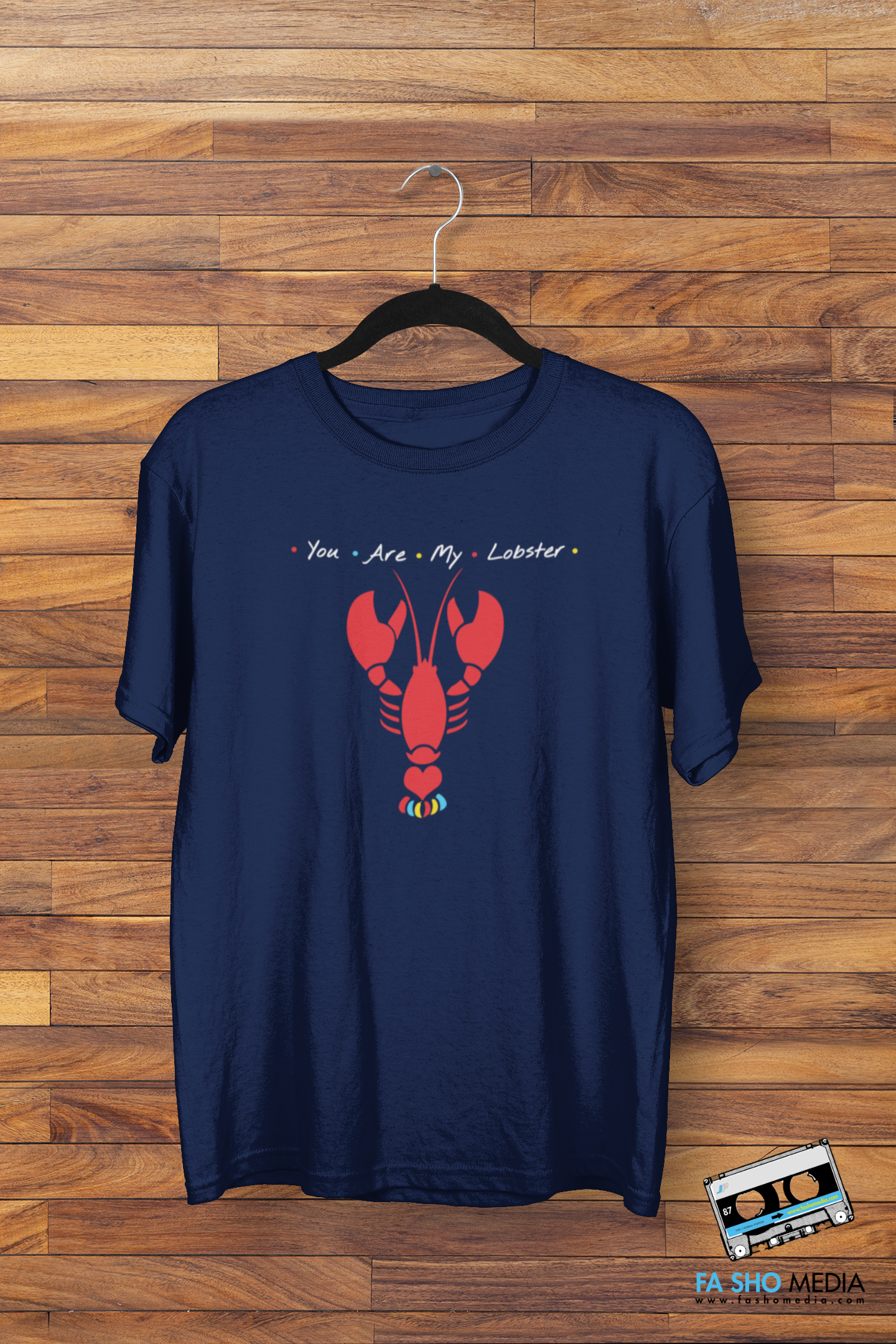 You Are My Lobster Shirt
