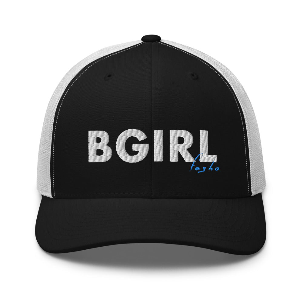 BGirl Fa Sho Trucker Hat