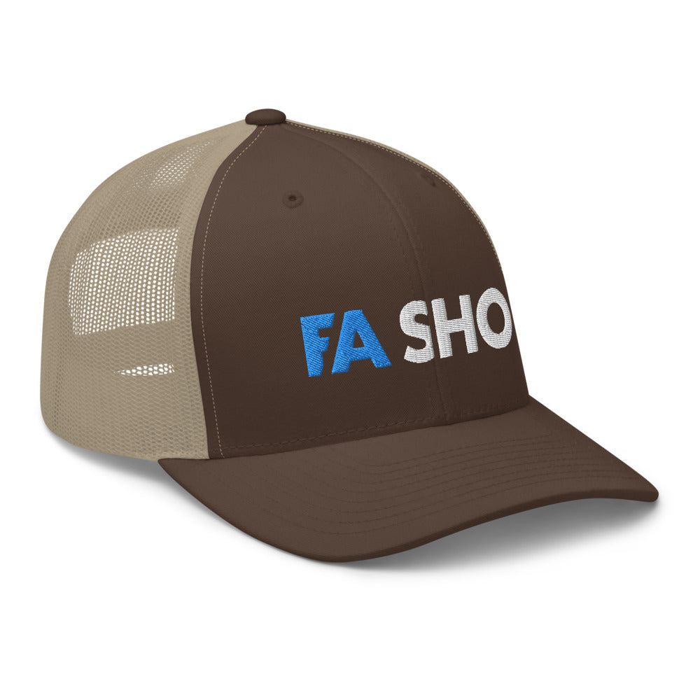 Fa Sho Trucker Hat