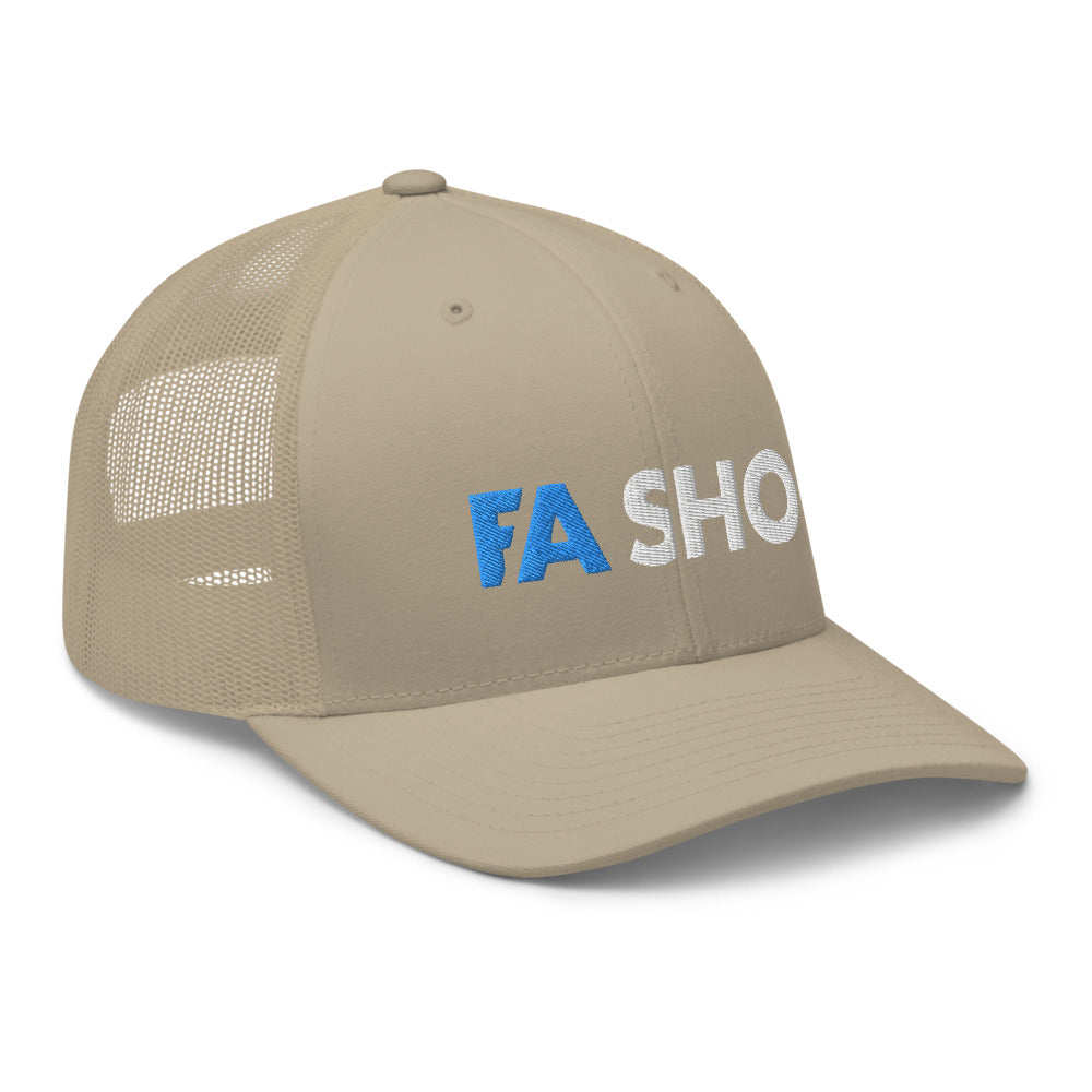 Fa Sho Trucker Hat