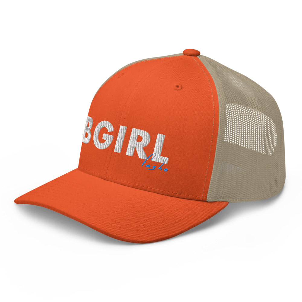 BGirl Fa Sho Trucker Hat